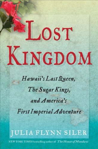 LOST KINGDOM by Julia Flynn Siler