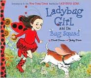 LADYBUG GIRL AND THE BUG SQUAD by David Soman and Jacky Davis