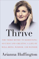 THRIVE by Arianna Huffington