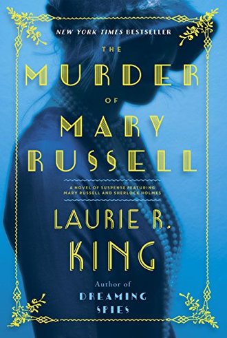 THE MURDER OF MARY RUSSELL by Laurie R. King