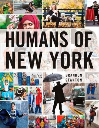 HUMANS OF NEW YORK by Brandon Stanton