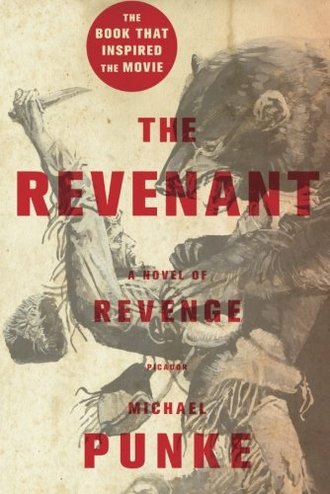 THE REVENANT by Michael Punke