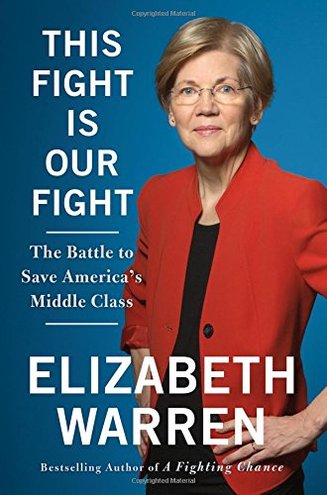 THIS FIGHT IS OUR FIGHT by Elizabeth Warren