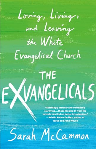 THE EXVANGELICALS by Sarah McCammon