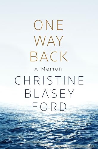 ONE WAY BACK by Christine Blasey Ford