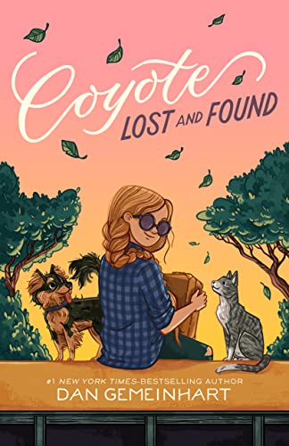 COYOTE LOST AND FOUND by Dan Gemeinhart