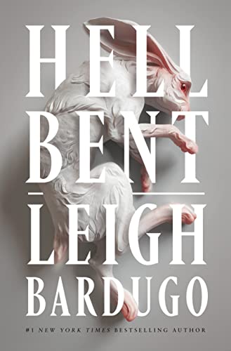 HELL BENT by Leigh Bardugo