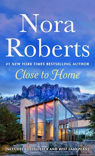 CLOSE TO HOME by Nora Roberts