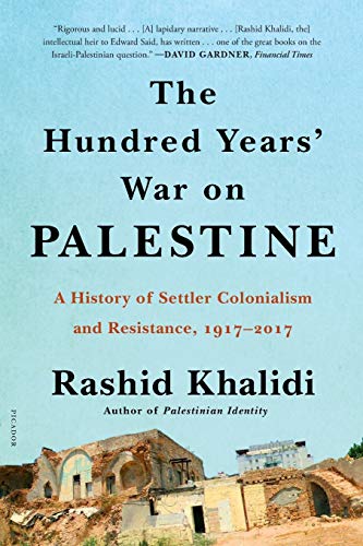 The Hundred Years' War On Palestine