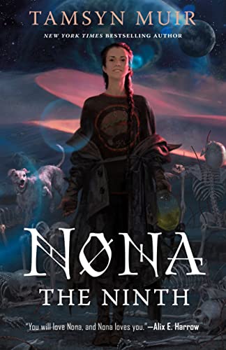 NONA THE NINTH by Tamsyn Muir