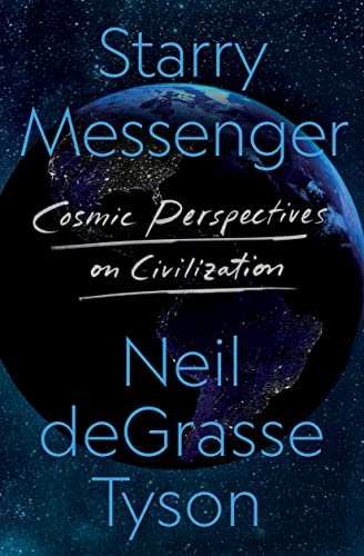 STARRY MESSENGER by Neil deGrasse Tyson