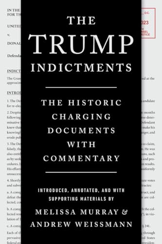 The Trump Indictments