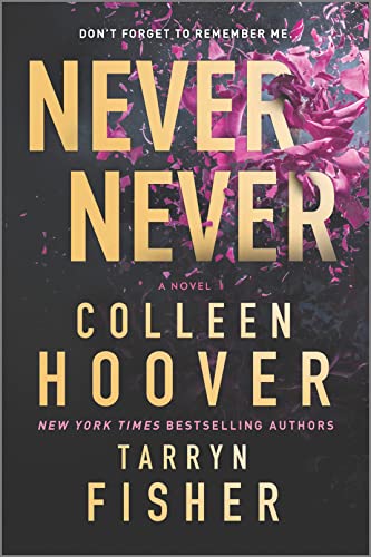 NEVER NEVER by Colleen Hoover and Tarryn Fisher