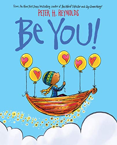 BE YOU! by Peter H. Reynolds