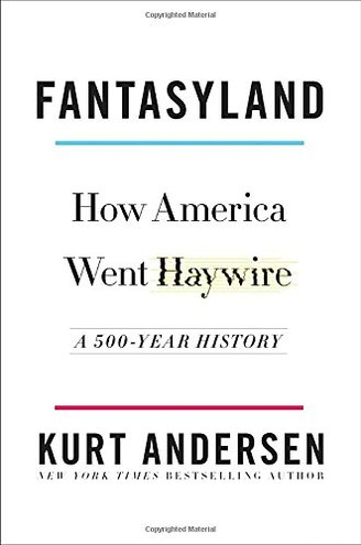 FANTASYLAND by Kurt Andersen