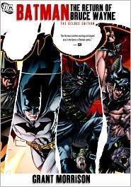 BATMAN: THE RETURN OF BRUCE WAYNE by Grant Morrison and various