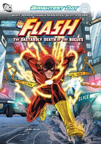 FLASH: THE DASTARDLY DEATH OF THE ROGUES! by Geoff Johns and Francis Manapul