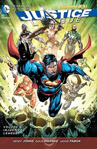 JUSTICE LEAGUE, VOL. 6 by Geoff Johns, Ivan Reis and Jason Fabok