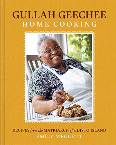 GULLAH GEECHEE HOME COOKING by Emily Meggett with Kayla Stewart and Trelani Michelle