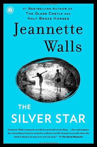 THE SILVER STAR by Jeannette Walls