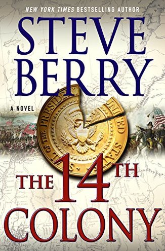 THE 14TH COLONY by Steve Berry