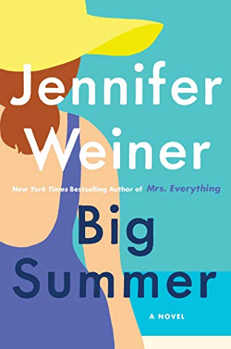 BIG SUMMER by Jennifer Weiner