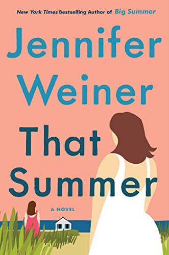 THAT SUMMER by Jennifer Weiner