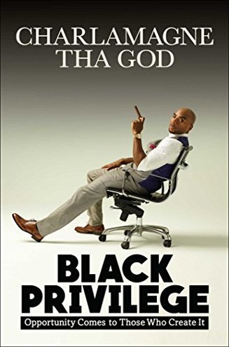 BLACK PRIVILEGE by Charlamagne Tha God