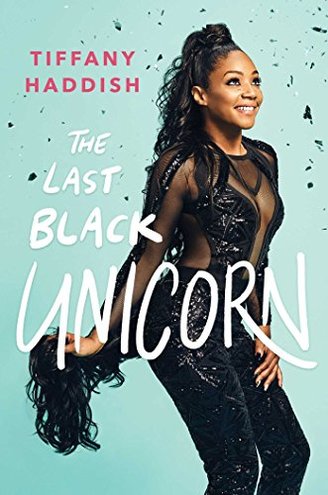 THE LAST BLACK UNICORN by Tiffany Haddish