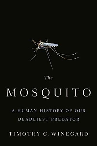 THE MOSQUITO by Timothy C. Winegard