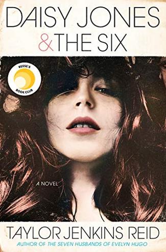 DAISY JONES & THE SIX by Taylor Jenkins Reid