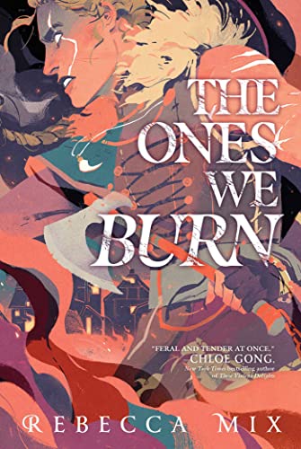 best selling fiction books this month THE ONES WE BURN by Rebecca Mix