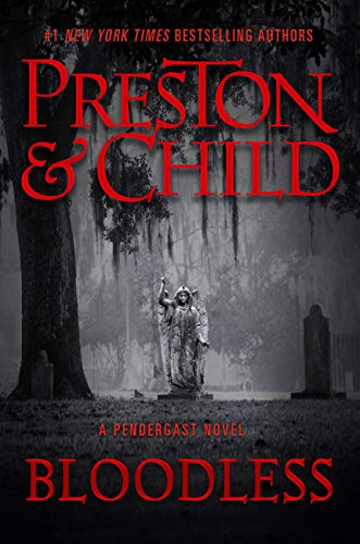 BLOODLESS by Douglas Preston and Lincoln Child