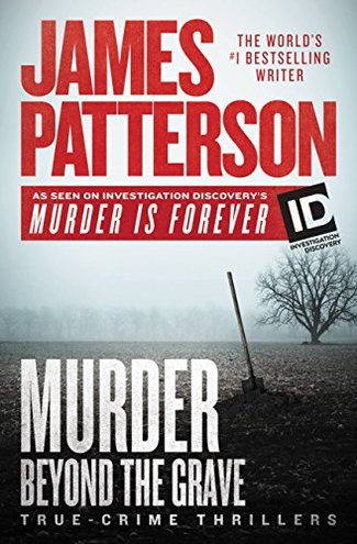 MURDER BEYOND THE GRAVE by James Patterson