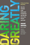 DARING GREATLY by Brené Brown