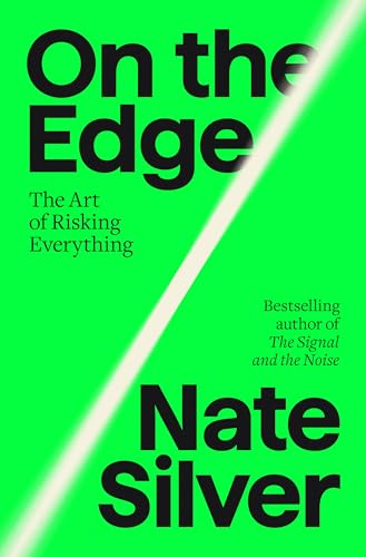 ON THE EDGE by Nate Silver