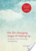 THE LIFE-CHANGING MAGIC OF TIDYING UP by Marie Kondo