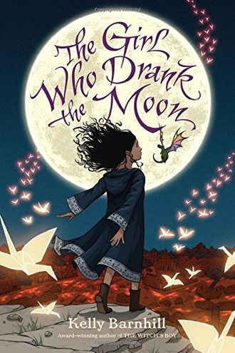 THE GIRL WHO DRANK THE MOON by Kelly Barnhill