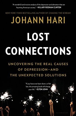 LOST CONNECTIONS by Johann Hari