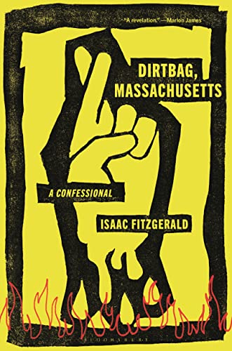 DIRTBAG, MASSACHUSETTS by Isaac Fitzgerald