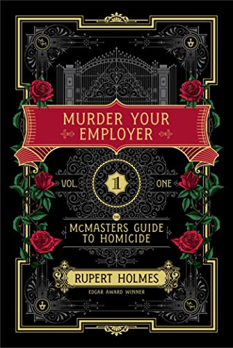 MURDER YOUR EMPLOYER by Rupert Holmes