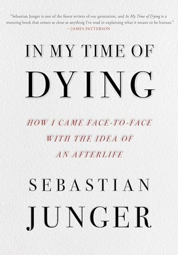 IN MY TIME OF DYING by Sebastian Junger