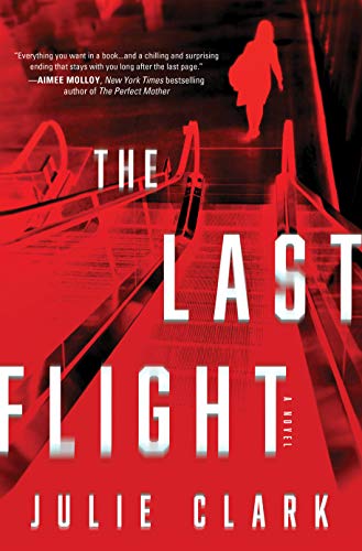 THE LAST FLIGHT by Julie Clark