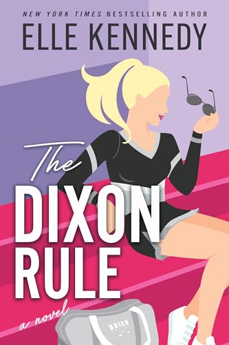 THE DIXON RULE by Elle Kennedy