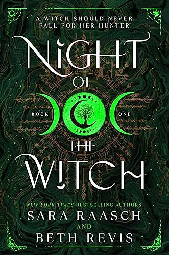 NIGHT OF THE WITCH by Sara Raasch and Beth Revis