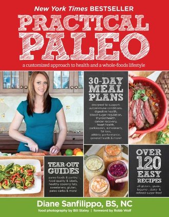 PRACTICAL PALEO by Diane Sanfilippo