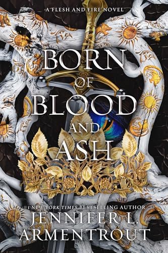 BORN OF BLOOD AND ASH by Jennifer L. Armentrout