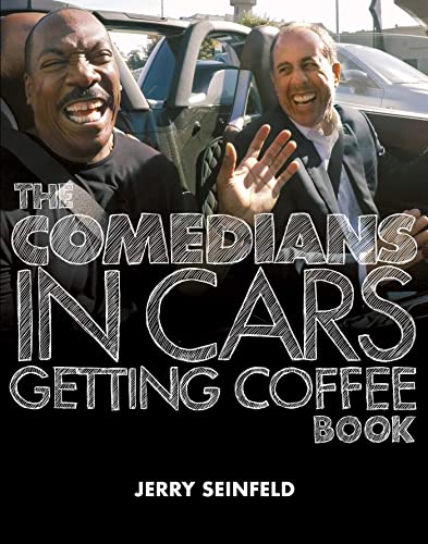 THE COMEDIANS IN CARS GETTING COFFEE BOOK by Jerry Seinfeld