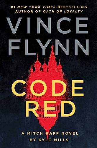 VINCE FLYNN: CODE RED by Kyle Mills