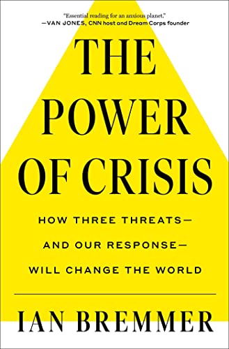 THE POWER OF CRISIS by Ian Bremmer